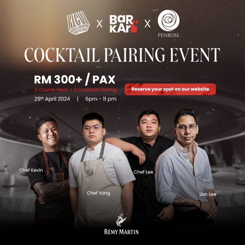 Day 6 Barkar x Remy Martin | Kuala Lumpur Cocktail Week 2024 | KLCW 2024 | Food For Thought
