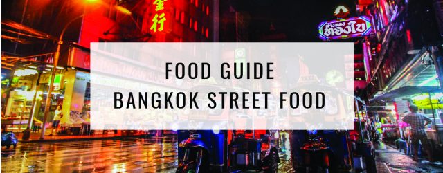 Bangkok Street Food | Ultimate Food Guide | Food For Thought