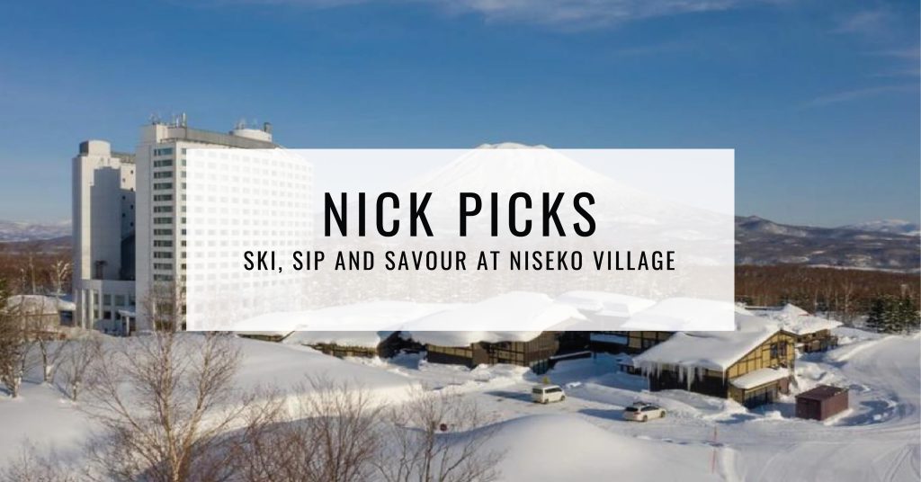 Nisekoyo at Niseko Village | Food For Thought