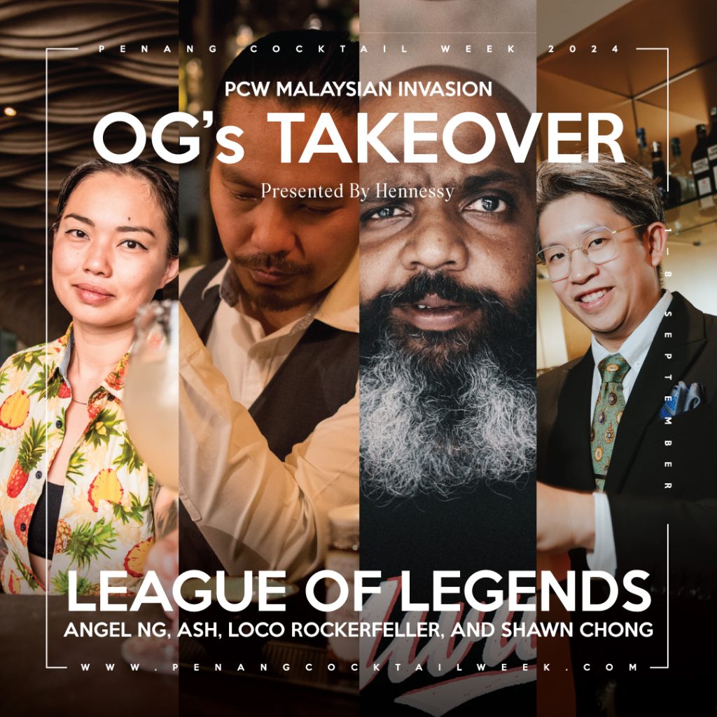 OG.s | Penang Cocktail Week | TipplemY | Food For Thought